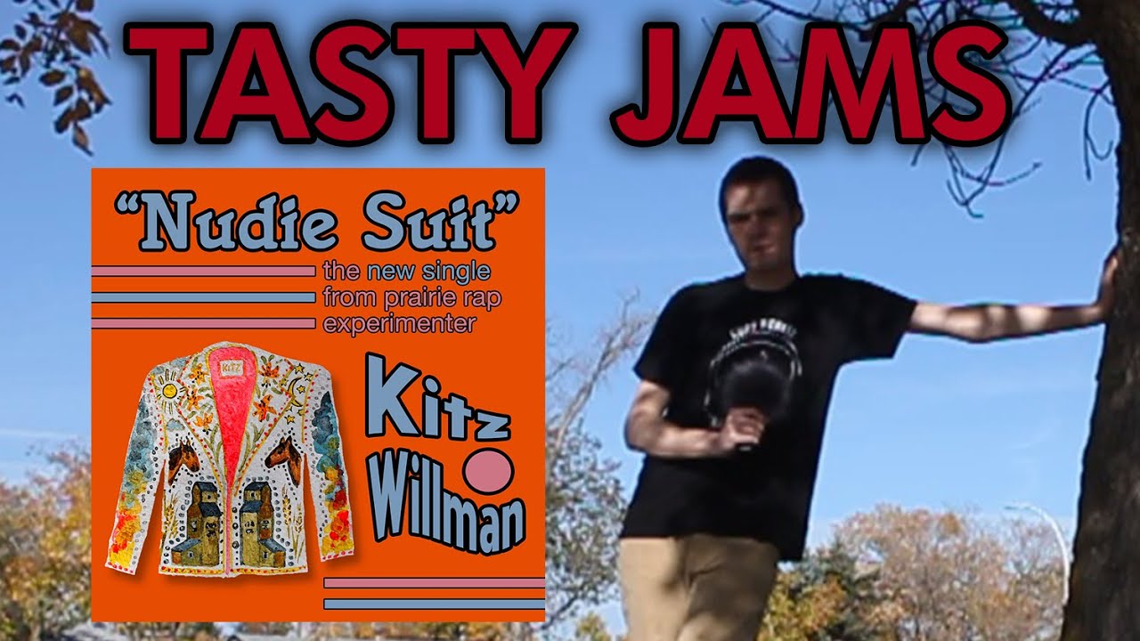 Cups N Cakes Tasty Jams: Kitz Willman - Nudie Suit