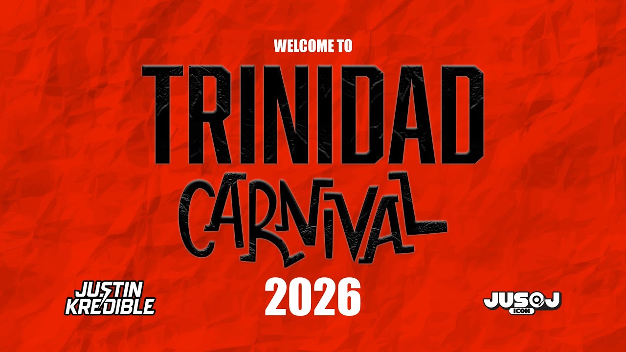 Welcome to Trinidad Carnival By JusOJ & Justin Kredible 2026