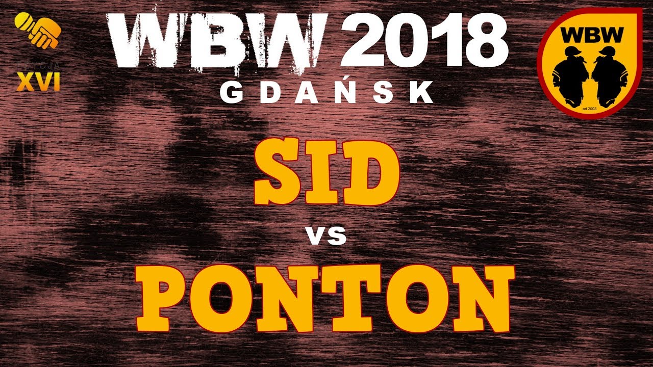 Sid 🆚 Ponton 🎤 WBW 2018 Gdańsk (freestyle rap battle) Baraż