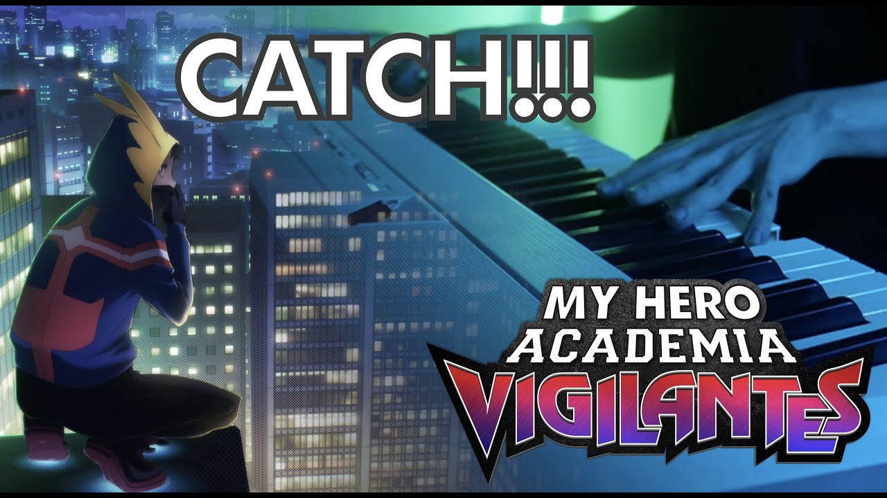 (My Hero Academia: Vigilantes Season 2 OP) THREEE - CATCH!!! | Piano Cover