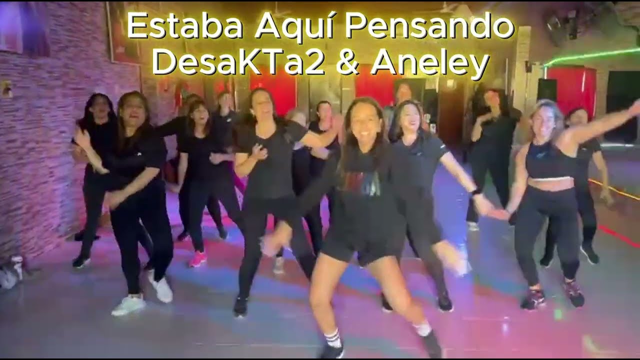 Estaba Aqui Pensando - DesaKT2 & Aneley - Coreografia Zumba - Vane Cabaña