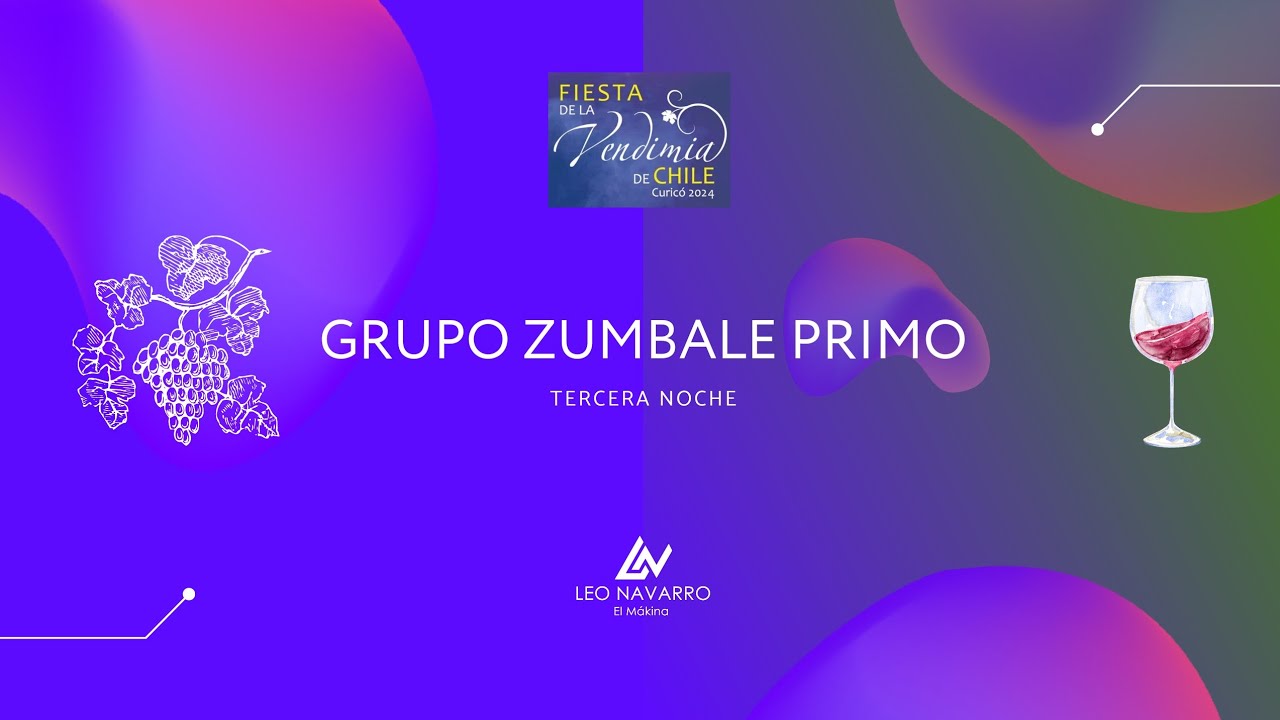 Grupo Zumbale Primo | Fiesta de la Vendimia de Chile Curicó 2024