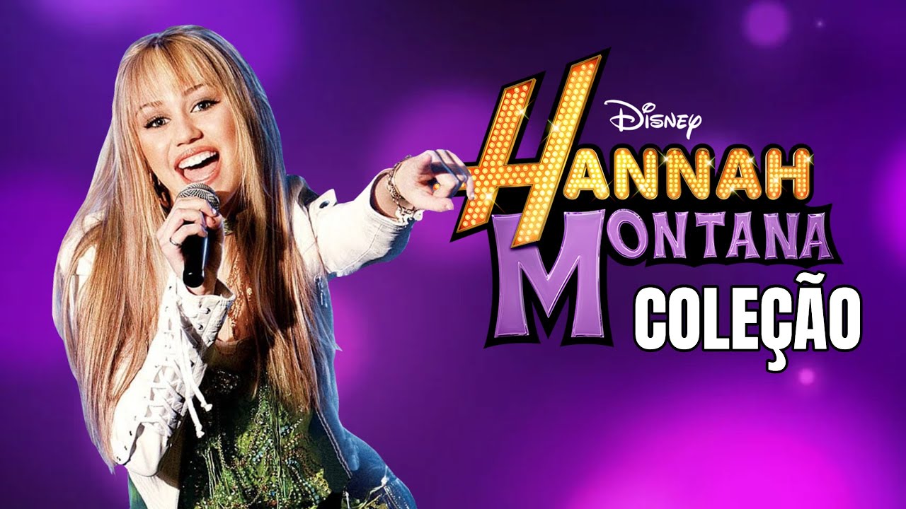 COLEÇÃO HANNAH MONTANA (DVDs e CDs) - Nic Show