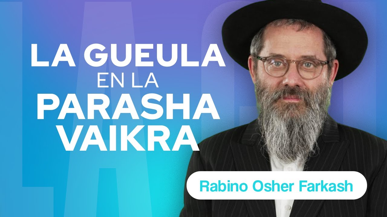 ¿Cómo se harán las ofrendas (Korbanot) en la era de Mashíaj? | Parashat Vaikrá |Rabino Osher Farkash