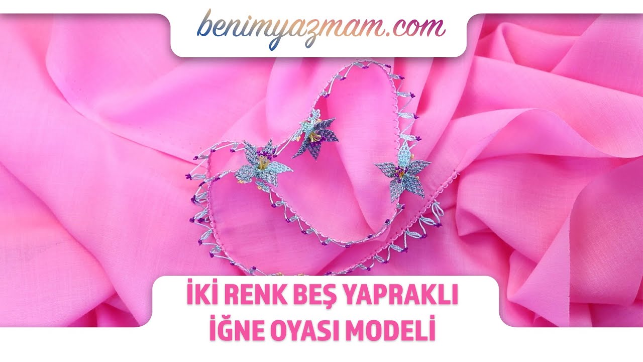 Cenk Yazma İle  Üç boyutlu İki Renk Beş Yapraklı İğne Oyası Modeli 🤗🏵❤️