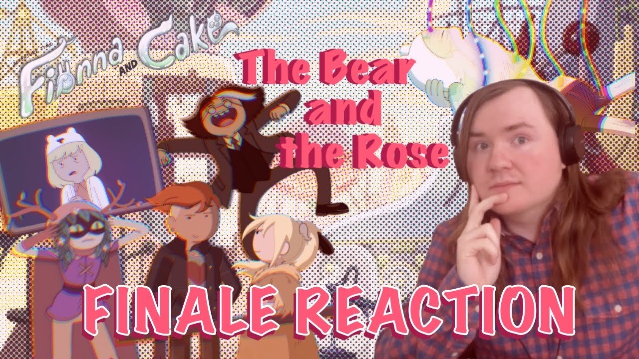 REACTION - Fionna and Cake S2E10 FINALE: The Bear and the Rose