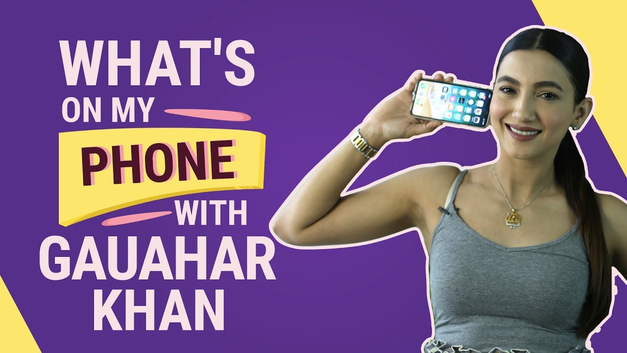 Gauahar Khan: What's on my phone | Fashion | Lifestyle | Pinkvilla
