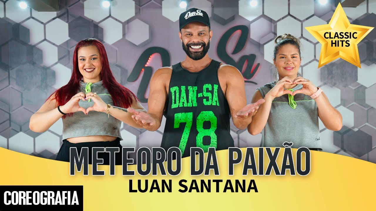 Meteoro da Paixão - Luan Santana - Dan-Sa / Daniel Saboya (Coreografia)