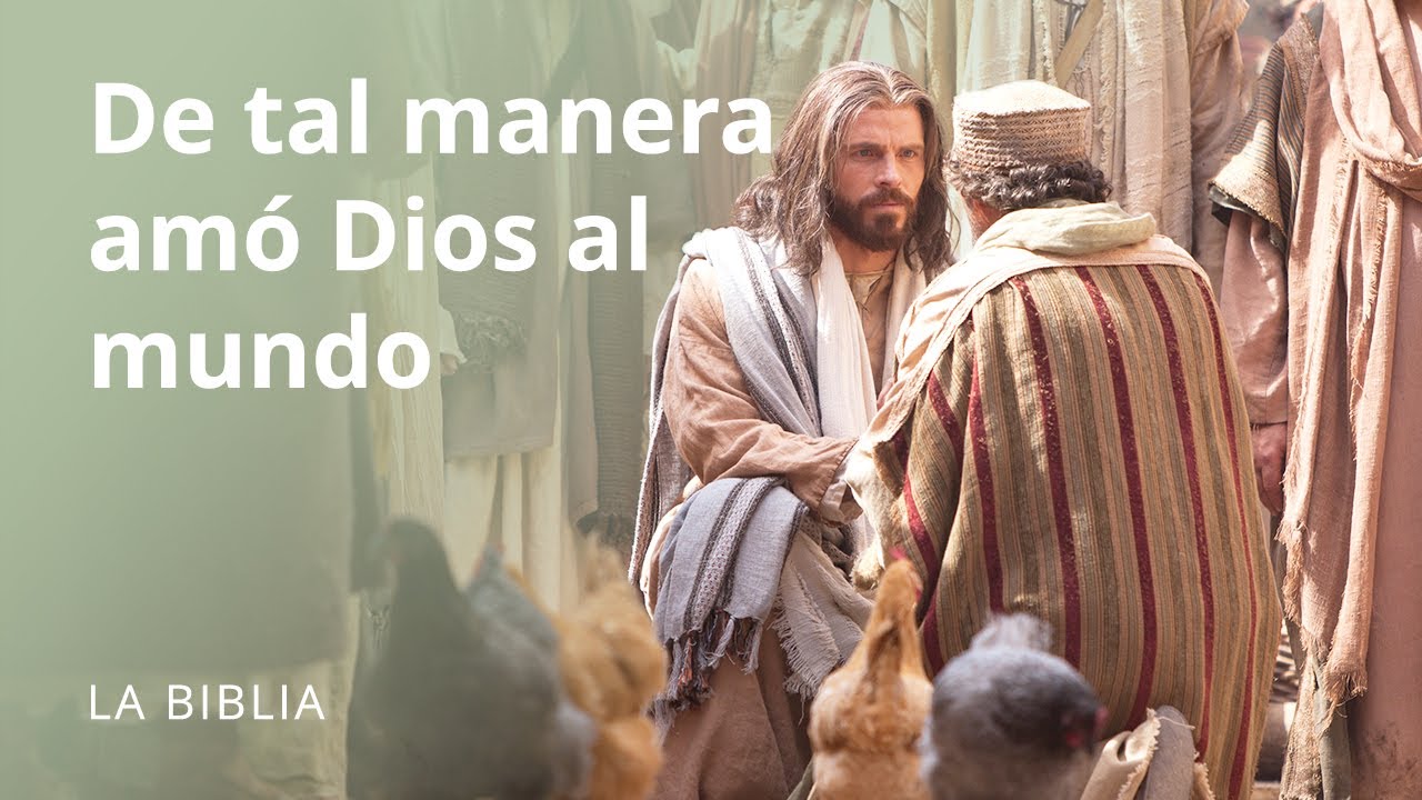 De tal manera amó Dios al mundo