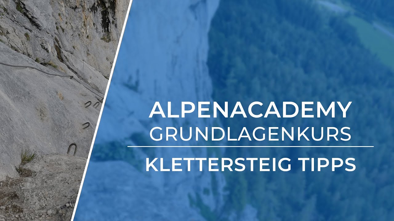 TIPPS FÜR DIE KLETTERSTEIGE - Sicher und komfortabel unterwegs! | Klettersteig Grundlagenkurs