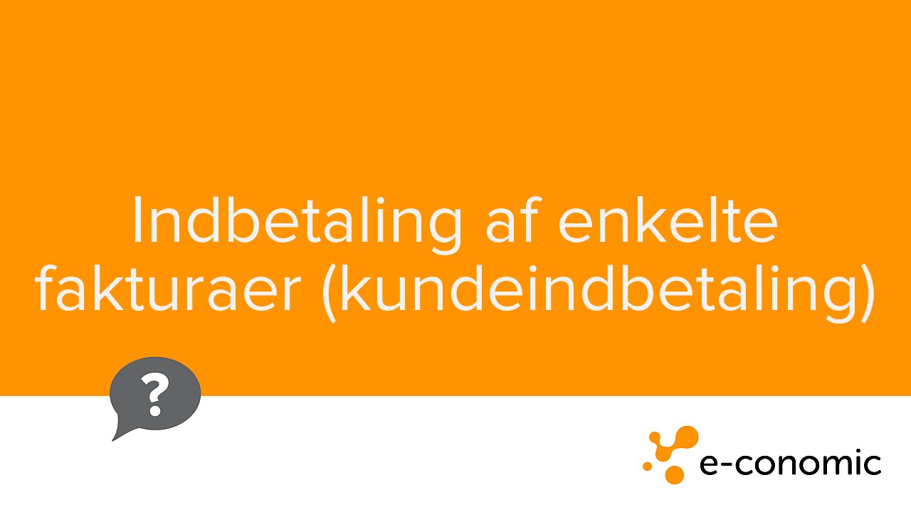 Indbetaling af enkelte fakturarer (kundeindbetaling)