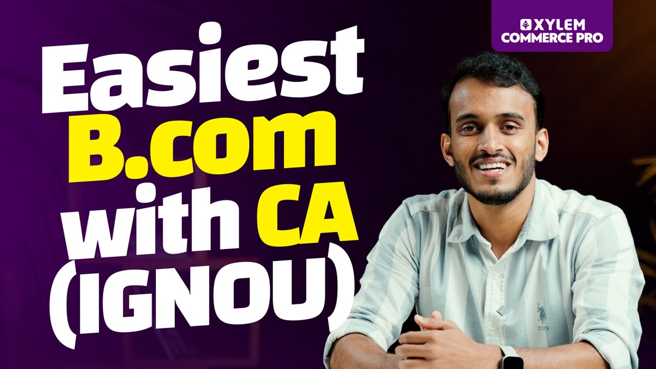 Easiest B.COM With CA (IGNOU) | Xylem CA Classes