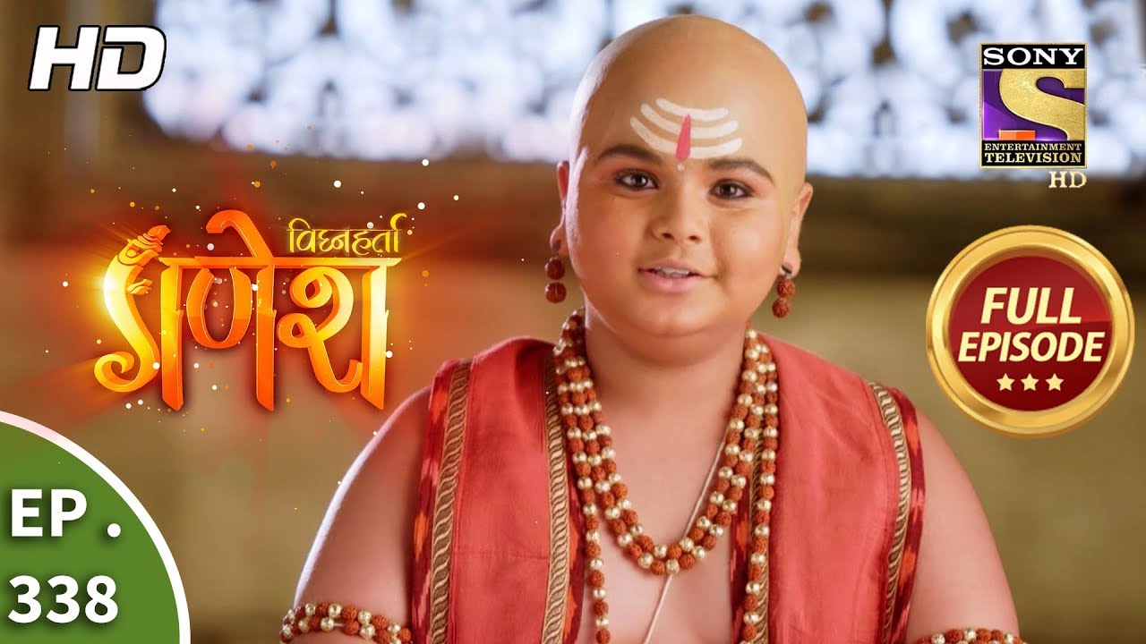 Vighnaharta Ganesh - Ep 338 - Full Episode - 6th December, 2018