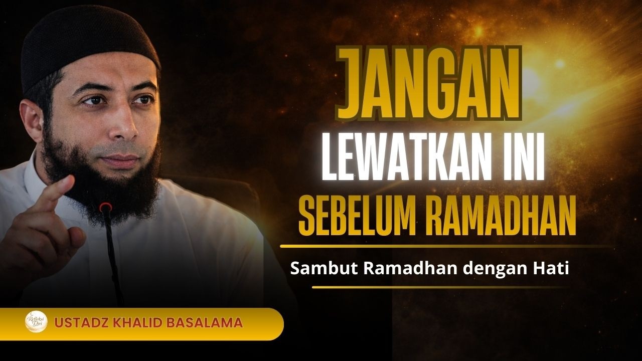 Inilah Bekal Terpenting Sebelum Ramadhan (Sering Dilupakan)#kajiansunnah #ustadzkhalidbasalamah