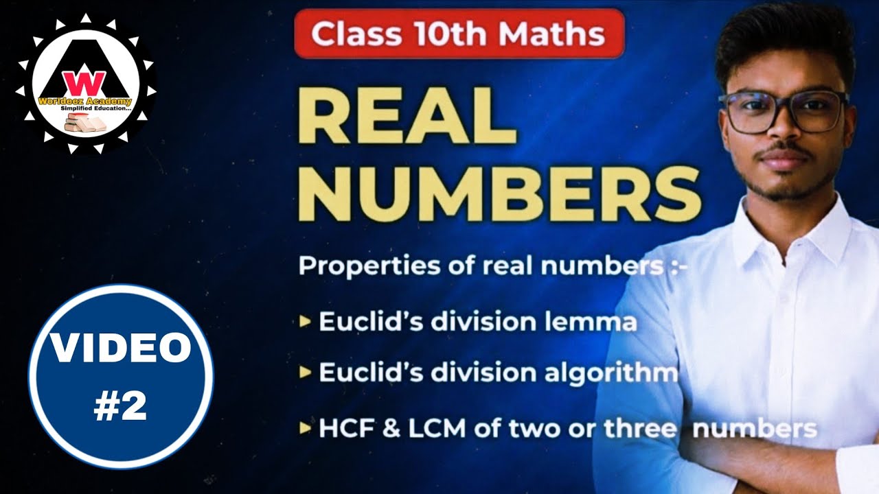 Properties of Real Numbers Class 10th 🔥🔥 || Worldeez Academy