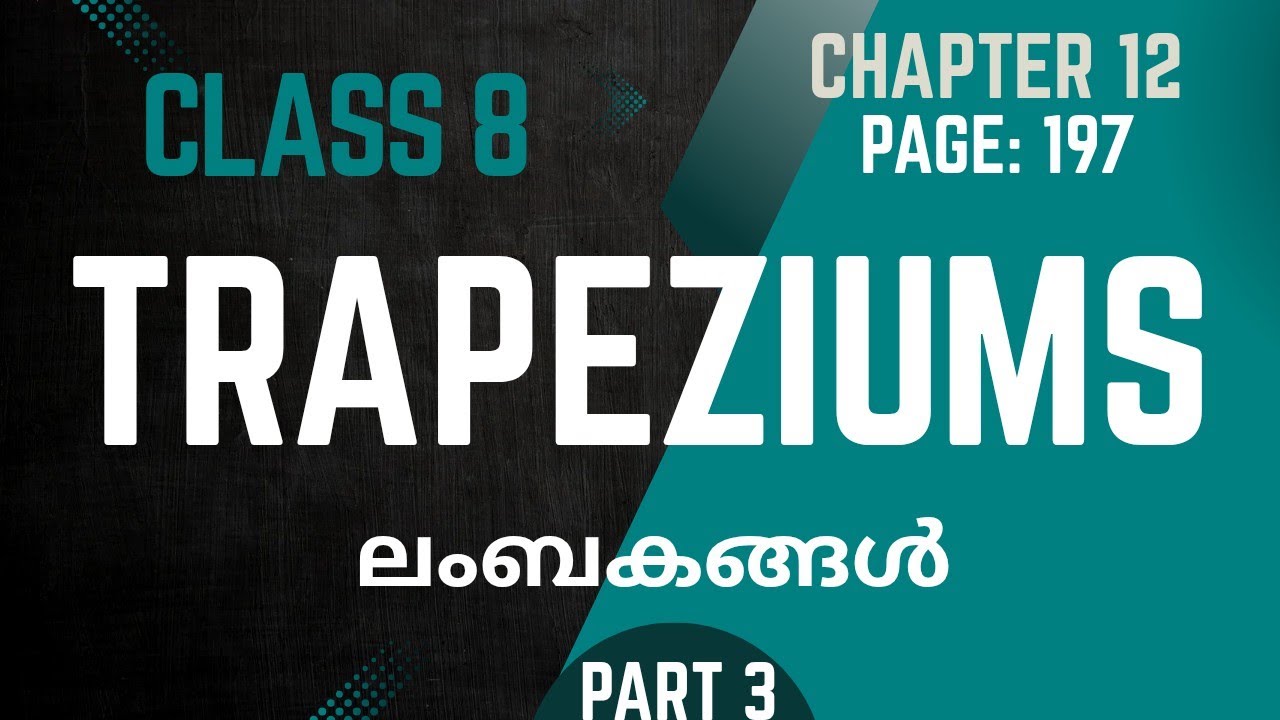 TRAPEZIUMS / Chapter 12 / Class 8 /Maths / Page 197 / part 3
