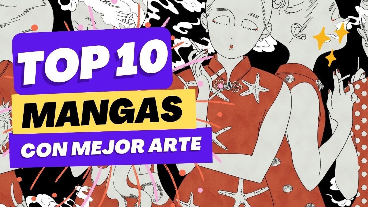 TOP 10 MANGAS CON MEJOR ARTE