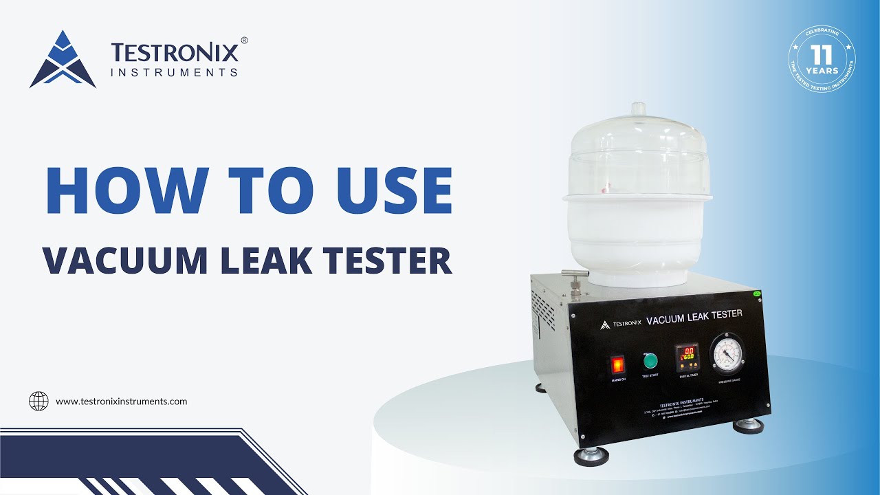 ASTM D3078 | Vacuum Leak Tester (Dry, Wet), Integrity tester for pouches