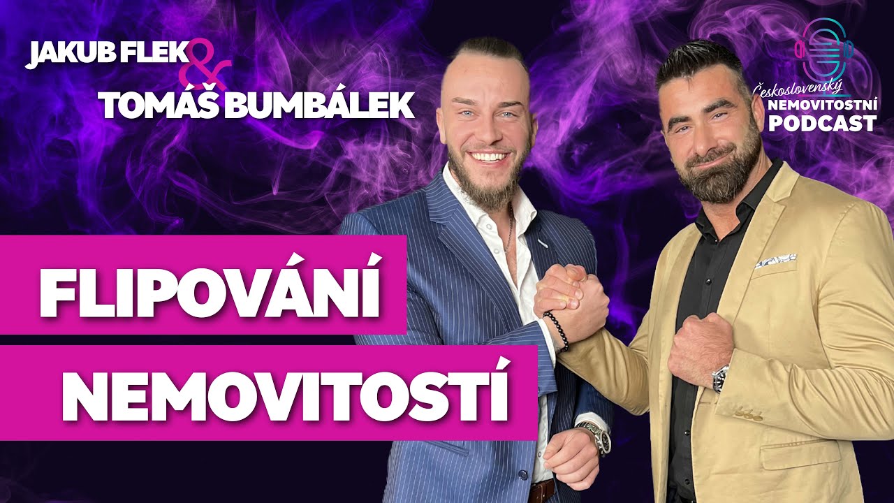 #22 Tomáš Bumbálek - realitní investor a konzultant v oblasti flipování nemovitostí