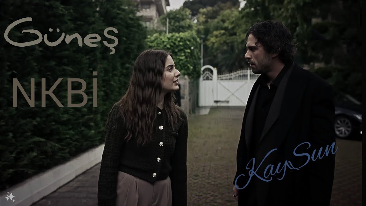 Kaya ve Suna//Güneş — NKBİ// #KaySun