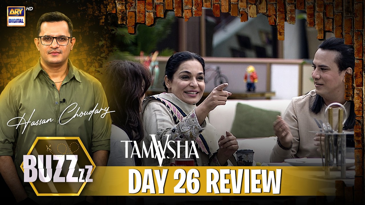 Buzz X Tamasha 5 | Day 26 | Review | Hassan Choudary | ARY Digital