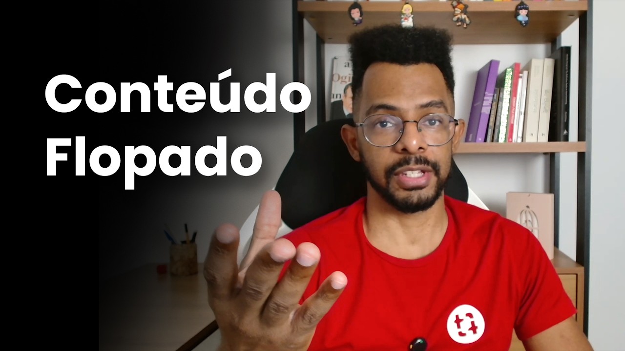 Porque seu conteúdo FLOPOU (e como resolver)