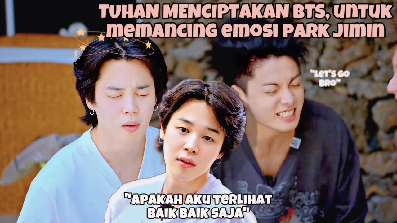 TUHAN MENCIPTAKAN BTS, UNTUK MEMANCING EMOSI PARK JIMIN || BTS Funny Moments (Sub Indo)