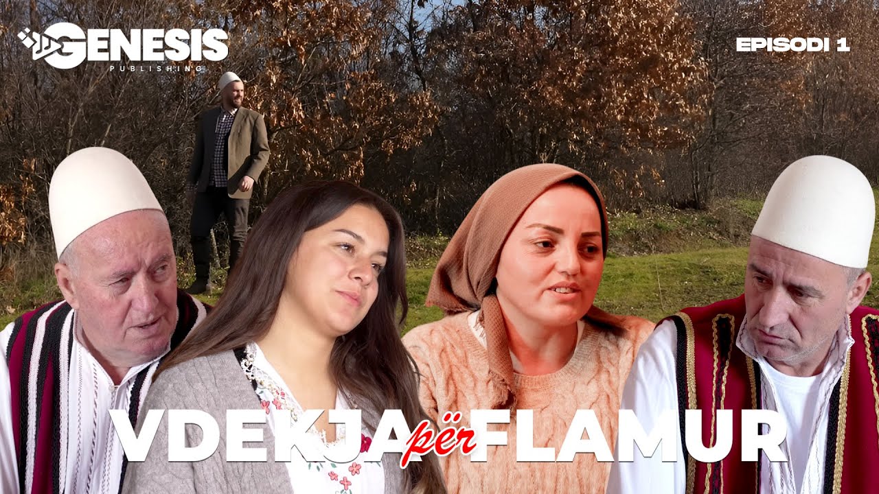 VDEKJA PËR FLAMUR - Episodi 1 (Film Shqip)