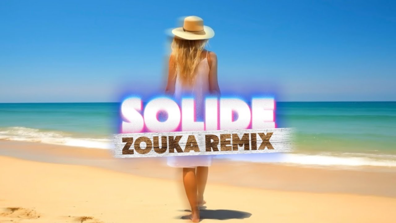 SOLIDE (ZOUKA REMIX) 🌴 | Tropical Summer Remix 2026 | Tiktok Music