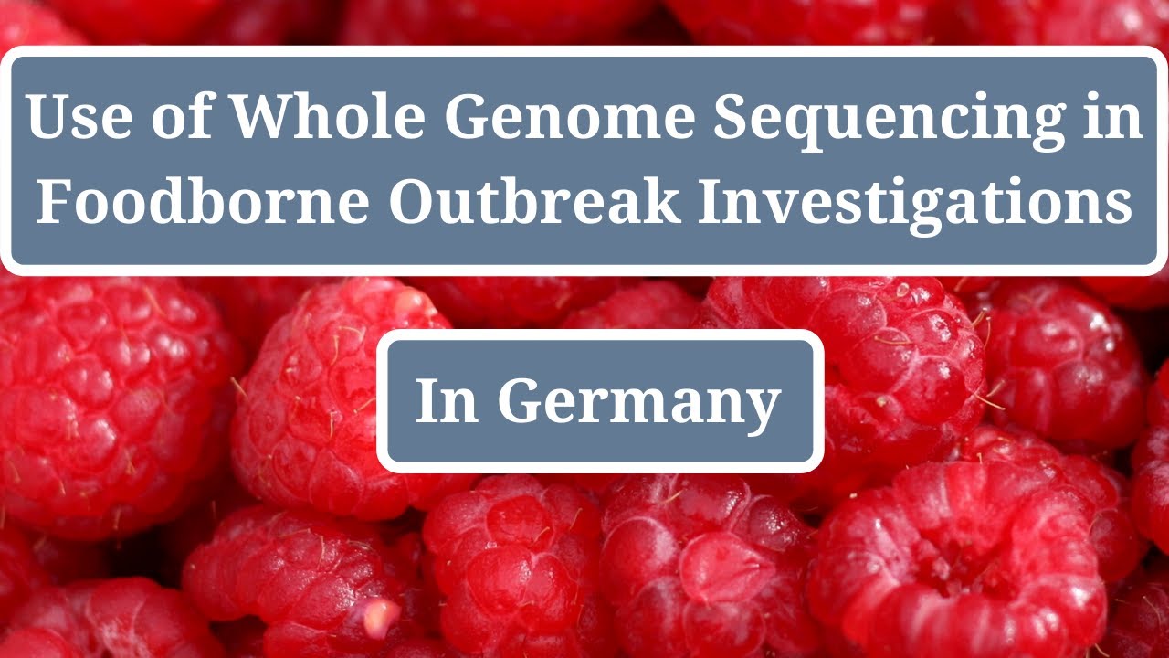 German Scientists Use Whole Genome Sequencing in Foodborne Outbreaks