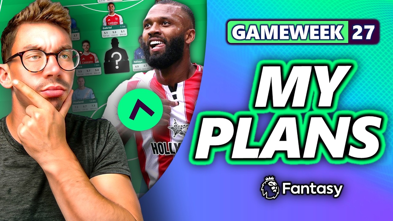 ВВД + ТЬЯГО В ИГРЕ? МОИ ТРАНСФЕРНЫЕ ПЛАНЫ НА 27-Й ТУР FPL! Советы по Fantasy Premier League 25/26