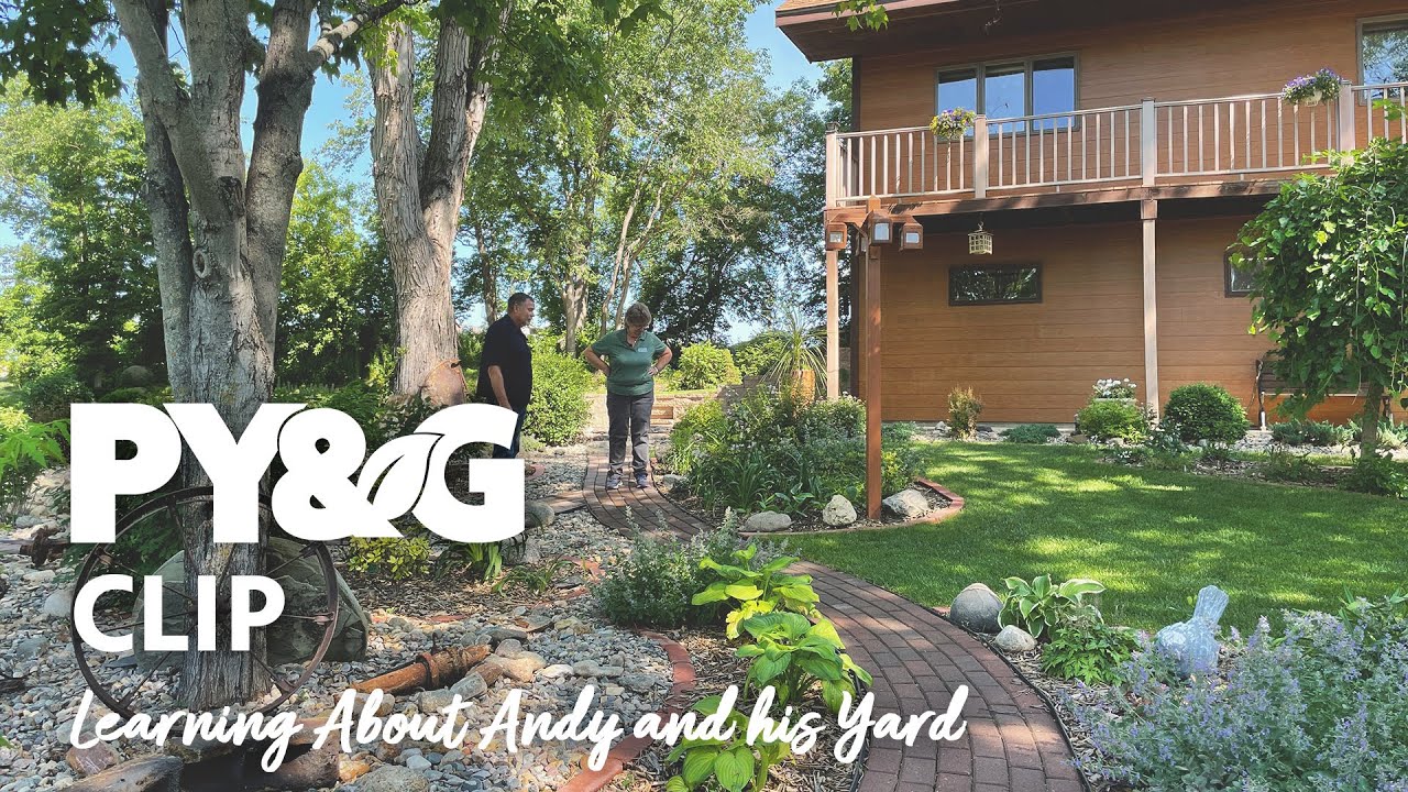 Learning About Andy and his Yard | Andy's Place | Prairie Yard & Garden 3610