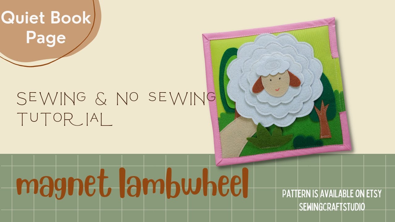 Quiet Book Tutorial with Pattern | Sewing Non Sewing Felt Book Lamb Wheeling | DIY Busy Book #35