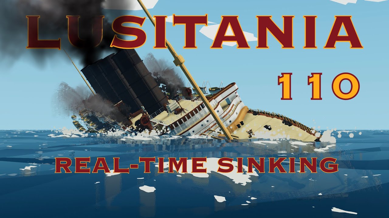 RMS Lusitania Sinking Real-Time | Stormworks