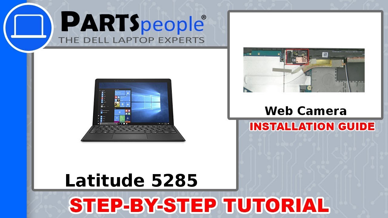 Dell Latitude 5285 (T17G001) Web Camera How-To Video Tutorial