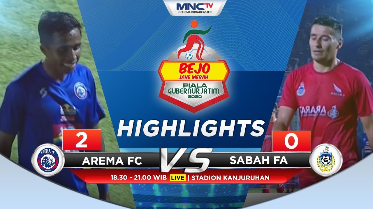 AREMA FC VS SABAH FA (FT 2-0) - Highlights Bejo Jahe Merah Piala Gubernur Jatim 2020