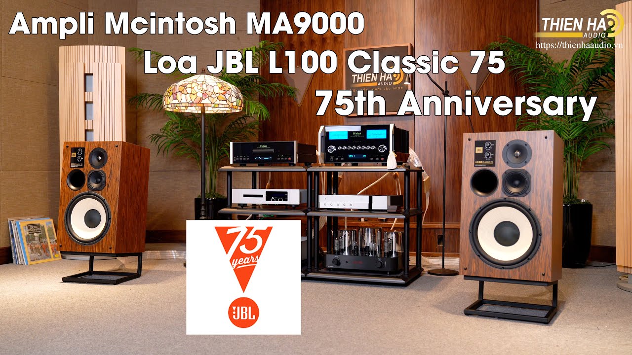 Loa JBL L100 Classic 75th Anniversary + Ampli Mcintosh MA9000 -  Đậm Chất Mỹ - Đẳng Cấp - Mạnh mẽ