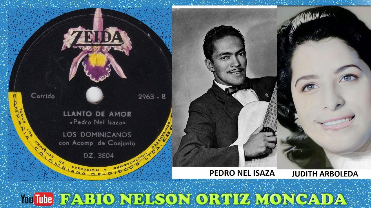LLANTO DE AMOR - LOS DOMINICANOS - Corrido (Pedro Nel Isaza Aguirre) ℗ 1962