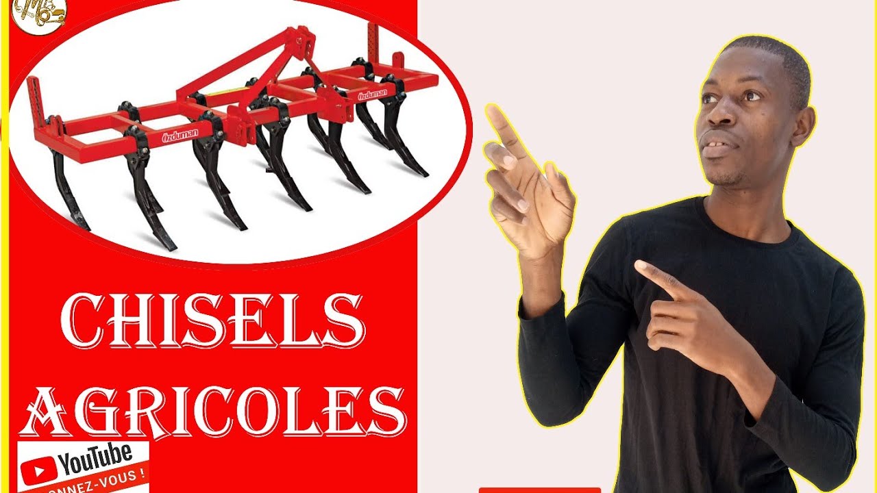 CHISELS AGRICOLES : COMMENT LES UTILISER ?