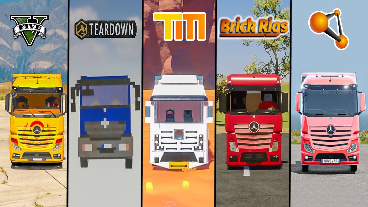 ACTROS TRUCK GTA 5 VS TEARDOWN VS BEAMNG DRIVE VS BRICK RIGS - WHICH IS BEST?