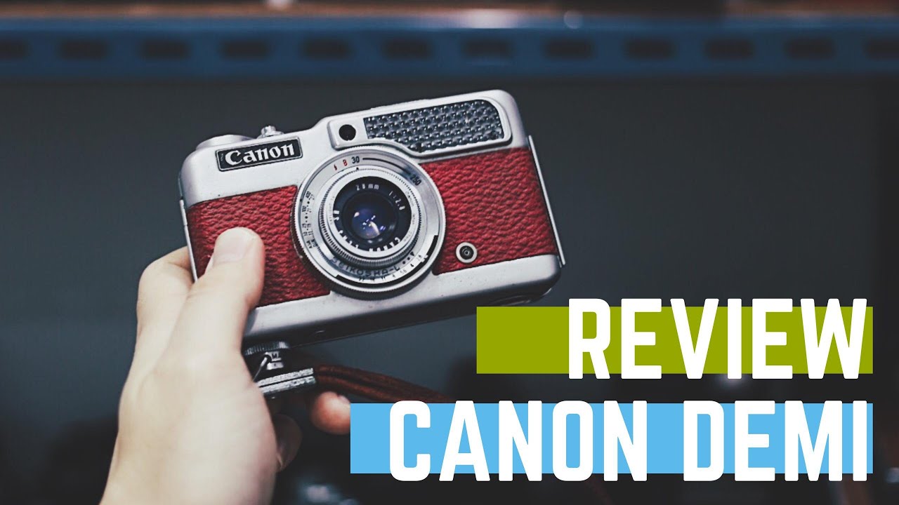 รีวิวการใช้งานกล้องฟิล์ม Canon Demi