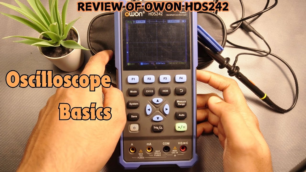 Best Oscilloscope under 15k OWON HDS242 | Review | Beginners Guide to use an Oscilloscope