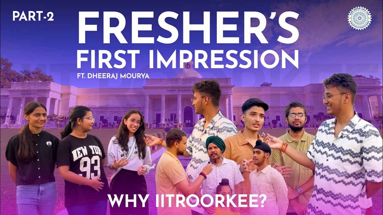 First Impression Freshers 2025 in IIT | Fresher's Interaction IIT Roorkee | 25 July - Part 2
