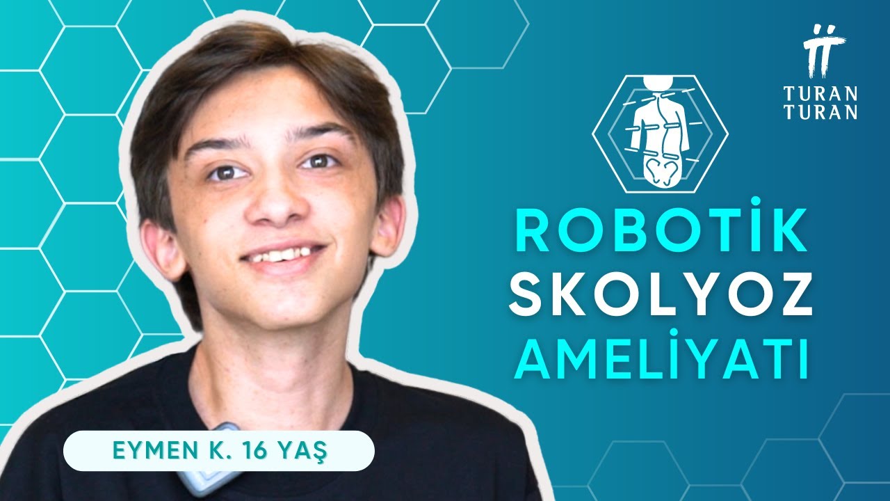 Robotik Cerrahi ile SKOLYOZ Tedavisi: Eymen'in Skolyoz Ameliyatı Sonrası Yorumları