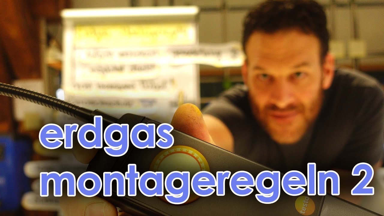 Erdgas 8 I Montageregeln 2 - Leitungsmontage