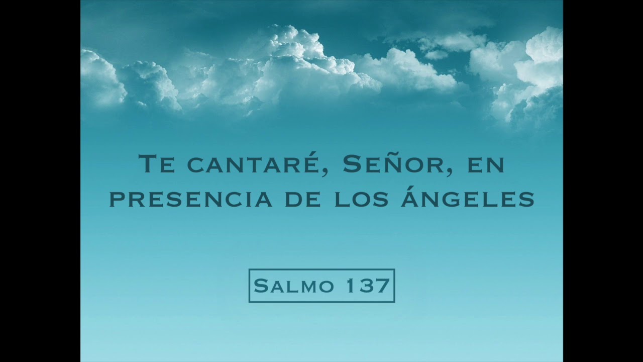 Salmo 138 (137) - Te cantaré, Señor, en presencia de los ángeles | Athenas & Tobías Buteler