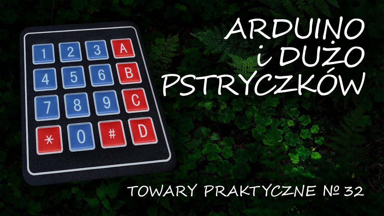 Arduino 20: KLAWIATURA MATRYCOWA