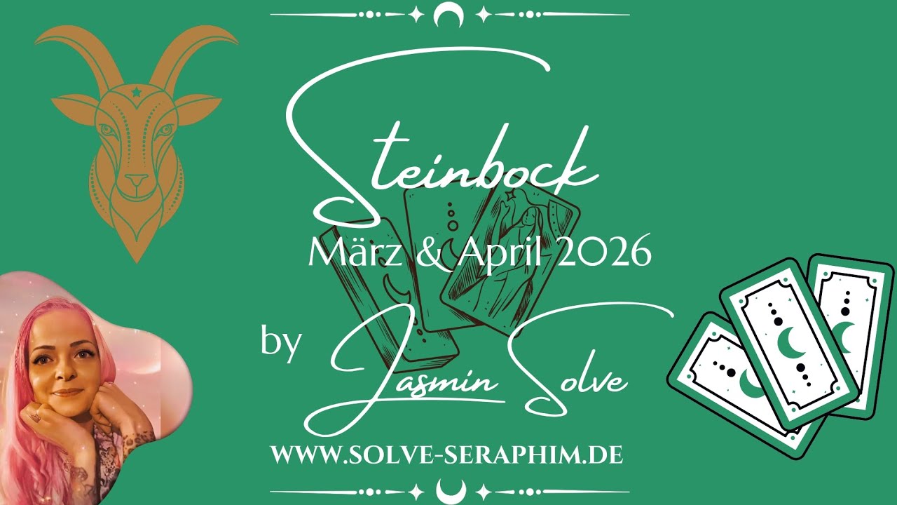 Steinbock ♑  März & April 2026 | Kartenlegung