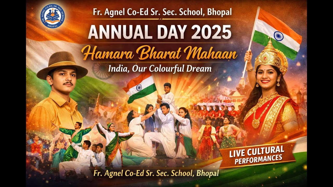 Annual Day 2025 PART 1| Hamara Bharat Mahaan – India, Our Colourful Dream | Fr. Agnel School, Bhopal