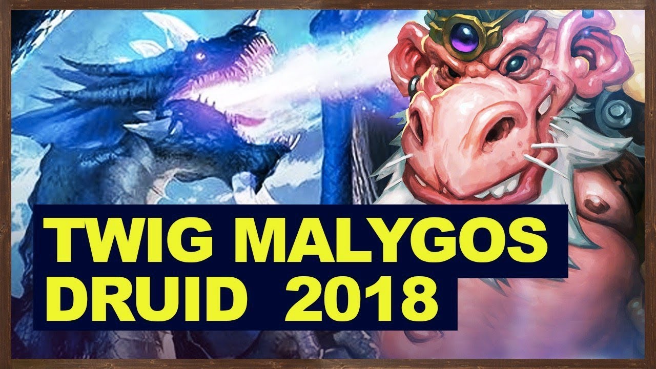 Twig Malygos Druid  2018 | The Witchwood Hearthstone